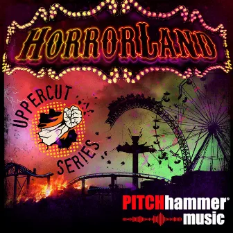 Horrorland by Pitch Hammer