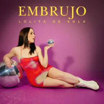 Embrujo by Lolita De Sola