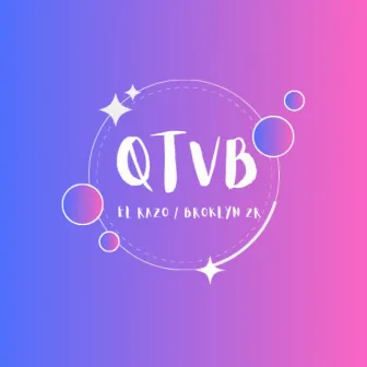 QTVB by EL RAZO