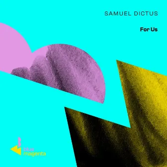 For Us by Samuel Dictus