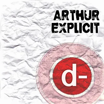 d- by Arthur Explicit