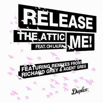 Release Me (feat. Oh Laura) by The Attic