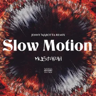 Slow Motion (Jenny Marotta Remix Deep House Version) by Mustafah