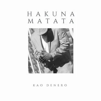 Hakuna Matata (feat. I Trine) by Kao Denero