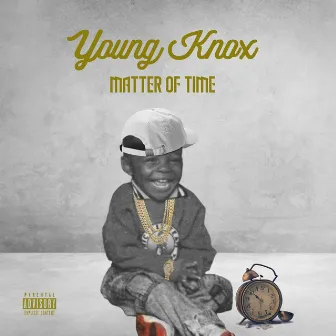 Matter of Time by Young Knox