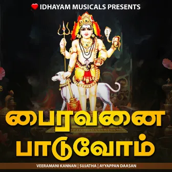 BHAIRAVANAI PAADUVOM by 