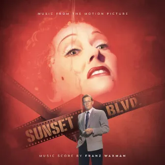 Sunset Boulevard - Music from the Motion Picture by Franz Waxman