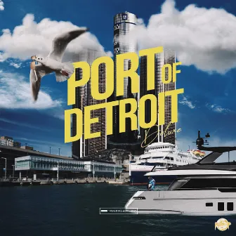 Port Of Detroit (DELUXE) by King Dif