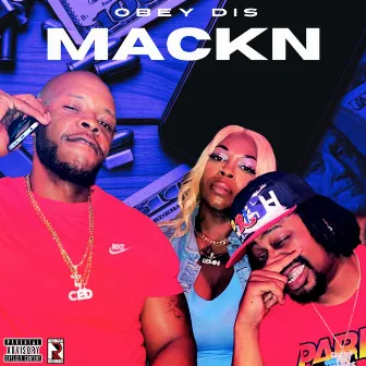 ObeyDis Mackn by Relli Pro