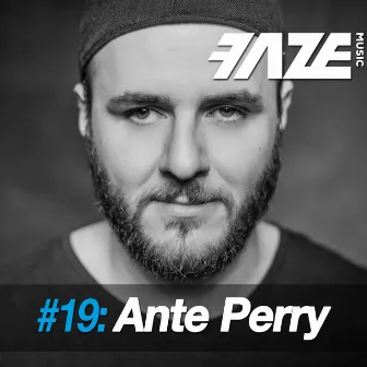 Faze #19: Ante Perry by Ante Perry