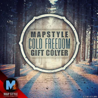 Cold Freedom by Gift Colyer