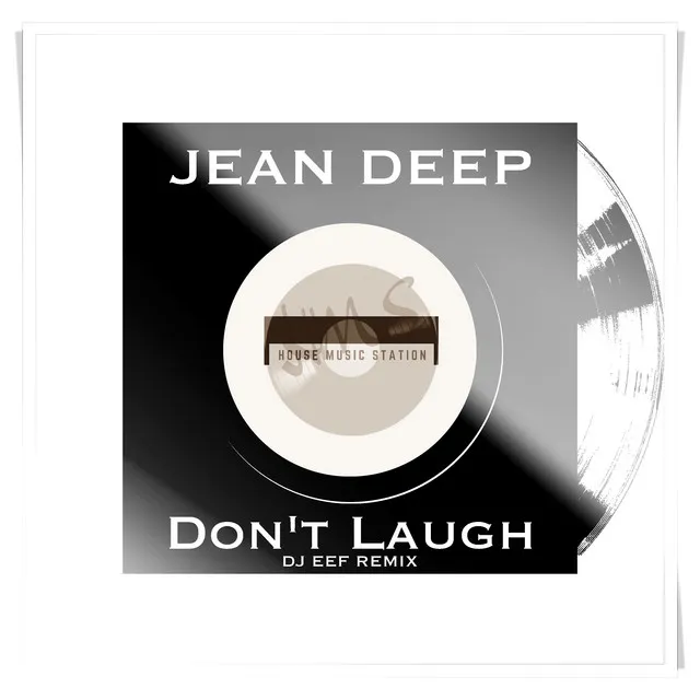 Don't Laugh (DJ Eef Remix)