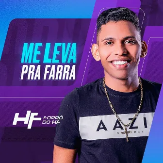 Leva pra Farra by Forró do HF