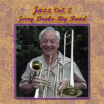 Jazz Vol 2: Jerry Drake-Big Band by Jerry Drake