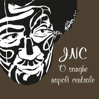 O sanghe JNC - Napoli centrale by James Senese