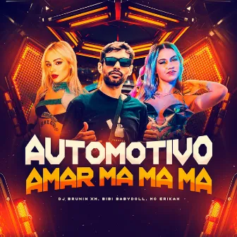 Automotivo Amar, Ma Ma Ma by Bibi Babydoll