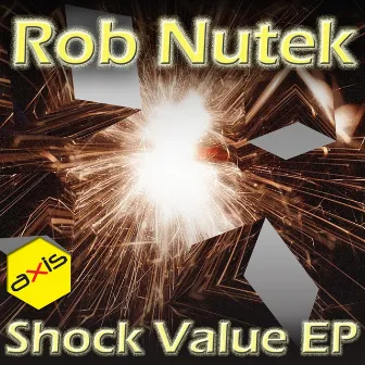 Shock Value EP by Rob Nutek