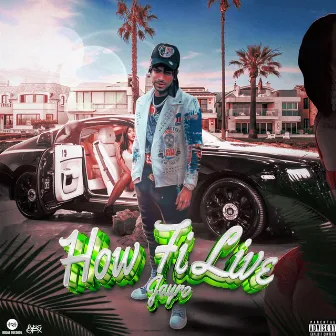 How Fi Live by Jayro