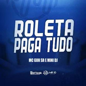 Roleta Paga Tudo by Mini DJ