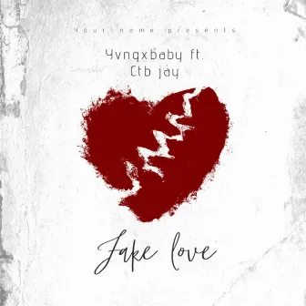 Fake Love by YvngxBaby