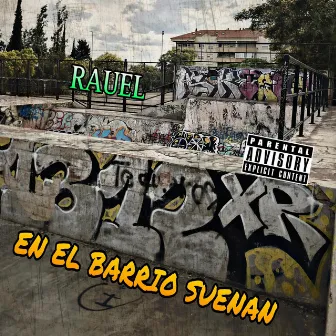 En el barrio suenan by Rauel