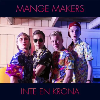 Inte en krona by Mange Makers