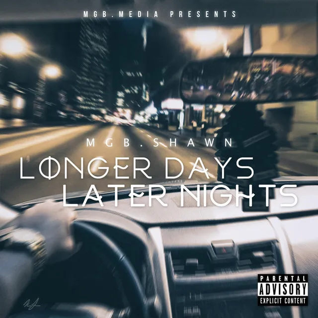 Longer Days Later Nights