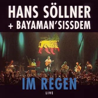 Im Regen (Live) by Bayaman'Sissdem