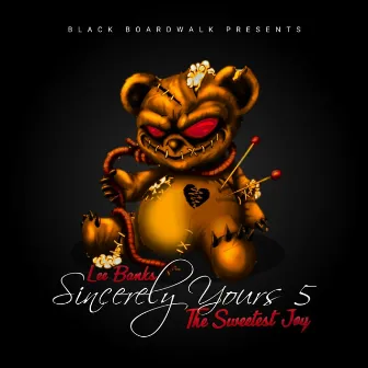 Sincerely Yours 5: The Sweetest Joy by Lee Banks