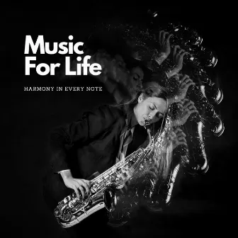 Music For Life: Harmony in Every Note by Everlight