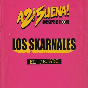 El Dejado by Los Skarnales