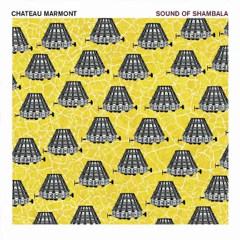 Sound Of Shambala by Chateau Marmont