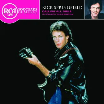 Calling All Girls - The Romantic Rick Springfield by Rick Springfield