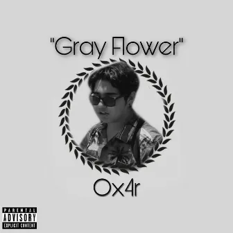 Gray Flower by Ox4r