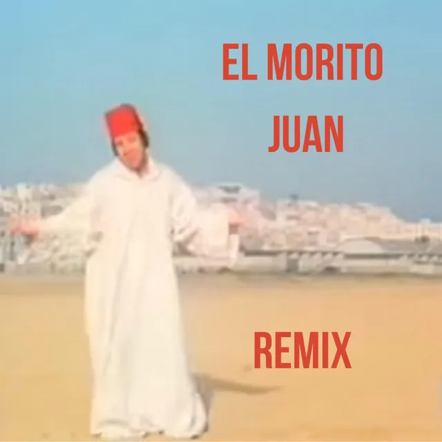 El morito Juan (Remix)