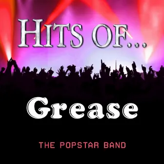 Hits Of… Grease by The Popstar Band