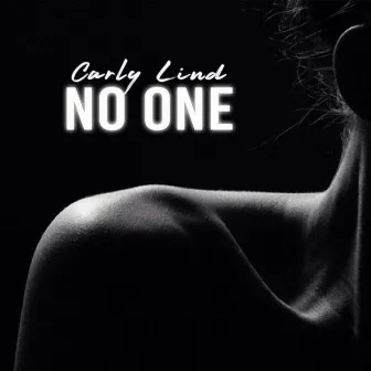 No One by Carly Lind