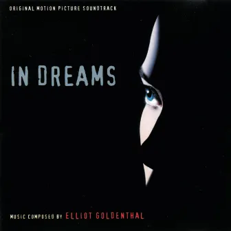 In Dreams (Original Motion Picture Soundtrack) by Elliot Goldenthal