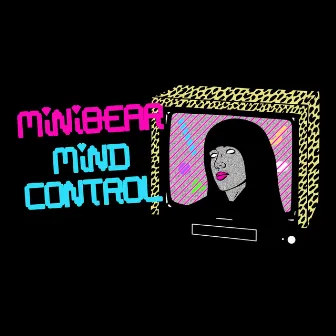 mind control by mini bear