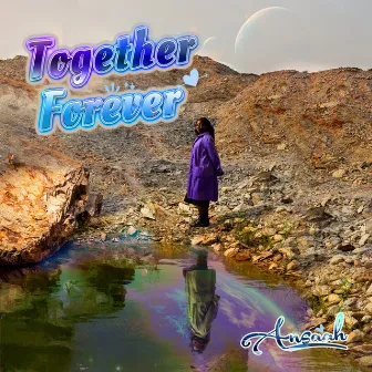 Together Forever by Ansaah