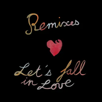 Let's Fall in Love (Remixes) by Incontrol