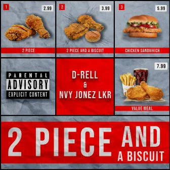 2 Piece and a Biscuit by Nvy Jonez Lkr