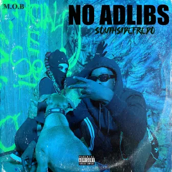 No Adlibs by Southsidefredo