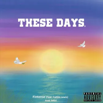 These Days by Fintense