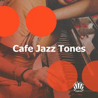 Cafe Jazz Tones by Cafe Jazz Tokyo