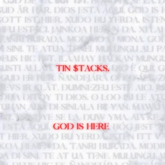 God is Here by Tin $tacks