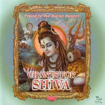 Chants For Shiva by Ashit Desai