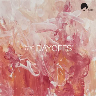 The Dayoffs by The Dayoffs