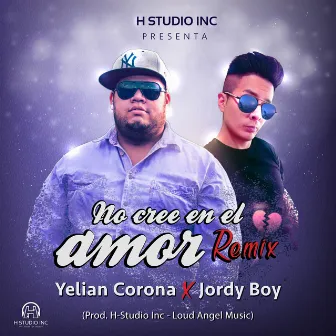 No cree en el amor (Remix) by Yelian Corona