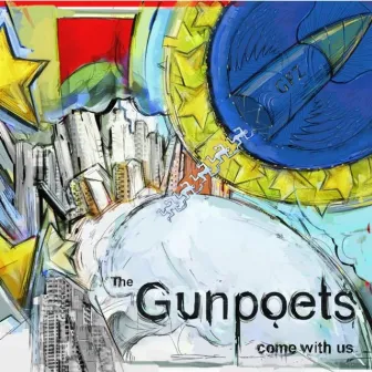 Come With Us by The Gunpoets